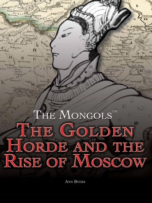 cover image of The Golden Horde and the Rise of Moscow